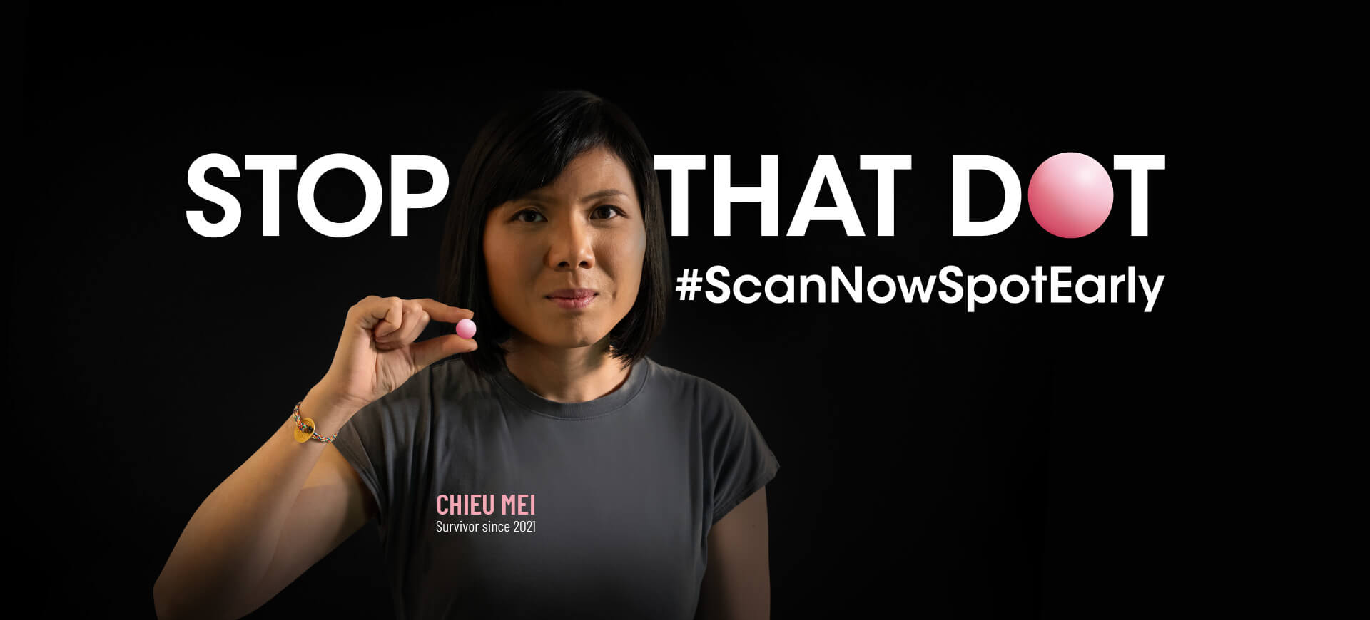 STOP THAT DOT - #ScanNowSpotEarly | Chieu Mei, Survivor since 2021