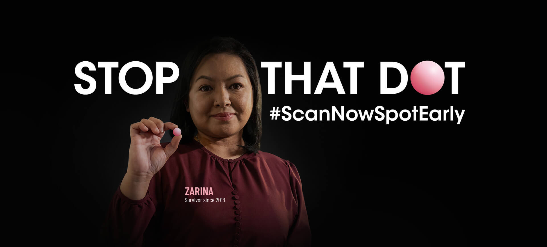 STOP THAT DOT - #ScanNowSpotEarly | Zarina, Survivor since 2018