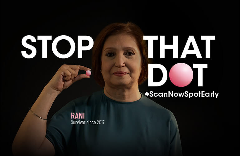 STOP THAT DOT - #ScanNowSpotEarly | Rani, Survivor since 2017