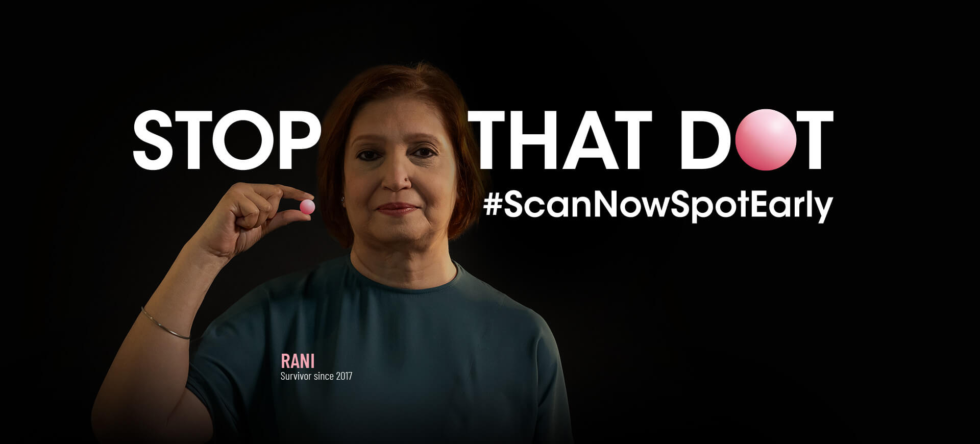 STOP THAT DOT - #ScanNowSpotEarly | Rani, Survivor since 2017